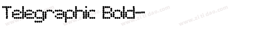 Telegraphic Bold字体转换